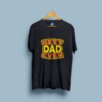 Best Dad Ever Printed Cotton T-Shirt | Gift for Dad | Hutke